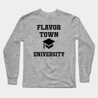 Flavor Town Univeristy Long Sleeve T-Shirt